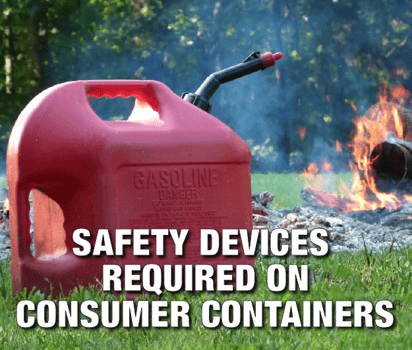 U.S. CPSC to Require Safety Devices on Consumer Containers for Flammable Liquids