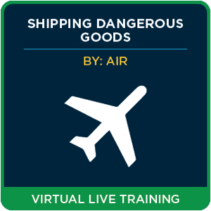Shipping Dangerous Goods by Air (IATA) – Virtual Live 3 Day Training